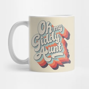 Oh my Giddy Aunt Mug
